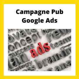 CAMPAGNE DE PUB GOOGLE ADS: 150 € D'INVESTISSEMENT PUB